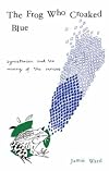 The Frog who Croaked Blue: Synesthesia and the Mixing of the Senses