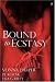 Bound to Ecstasy