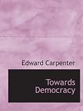 Towards Democracy