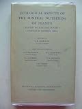 Ecological aspects of mineral nutrition of plants : a symposium of the British Ecological Society, Sheffield, 1-5 April 1968