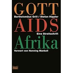Gott Aids Afrika: Das t�dliche Schweigen der katholischen Kirche