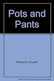 Pots and pants : man's answer to women's lib : a cook book for men
