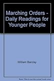 Marching orders : daily readings for younger people
