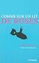 Comme sur un lit de roses