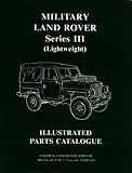 Military Land Rover Series III (Lightweight) Parts Catalogue (Parts Catalogues)