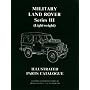 Military Land Rover Series III (Lightweight) Parts Catalogue (Parts Catalogues)