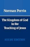 The kingdom of God in the teaching of Jesus