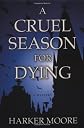 A Cruel Season for Dying