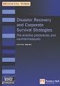 Disaster Recovery & Corporate Survival Strategies: Pre-Emptive Procedures & Countermeasures (Executive Briefings)