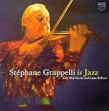 Stephane Grappelli Is Jazz Stephane Grappelli Is Jazz