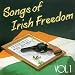 Songs of Irish Freedom, Vol. 1