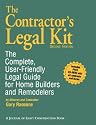 The Contractor's Legal Kit: The Complete User-Friendly Legal Guide for Home Builders and Remodelers
