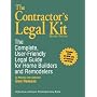 The Contractor's Legal Kit: The Complete User-Friendly Legal Guide for Home Builders and Remodelers