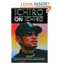 Ichiro on Ichiro: Conversations with Narumi Komatsu