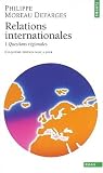Relations internationales, tome 1 : Questions r�gionales