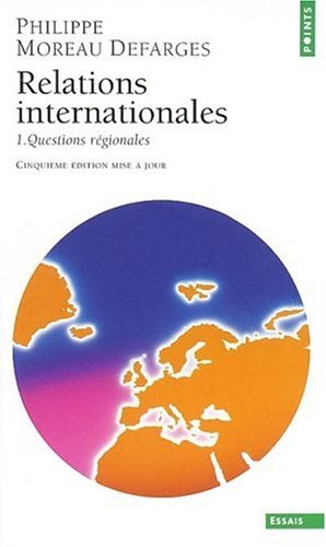 Relations internationales, tome 1 : Questions régionales