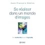 Se r�aliser dans un monde d'images : A la recherche de son originalit�