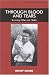 Through Blood and Tears: Surviving Hitler and Stalin (Library of Holocaust Testimonies)