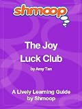 The Joy Luck Club: Shmoop Study Guide (Shmoop Literature Guide)