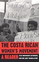 The Costa Rican Womens Movement: A Reader (Pitt Latin American Studies)