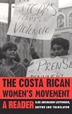 The Costa Rican Womens Movement: A Reader (Pitt Latin American Studies)