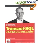 Beginning Transact-SQL With SQL Server 2000 and 2005 by  Paul Turley and Dan Wood