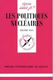 Revue Presses Universitaires de France (PUF)  / Les politiques nucléaires