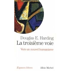 La troisi�me voie : Vers un nouvel humanisme