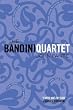 The Bandini Quartet