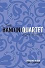 The Bandini Quartet
