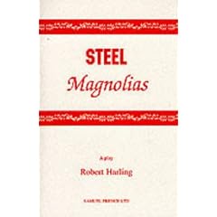 Steel Magnolias - A Play