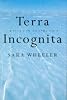 Terra Incognita: Travels in Antarctica