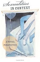 Sexualities in Context: A Social Perspective