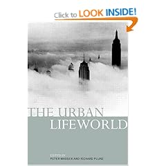 The Urban Lifeworld: Formation Perception Representation