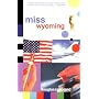 Miss Wyoming by Douglas Coupland