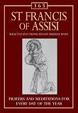 365 St Francis of Assisi : prayers and meditations for every day of the year