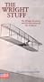 The Wright Stuff: The Wright Brothers and the Invention of the Airplane [VHS]
