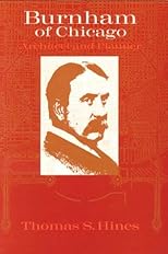 Burnham of Chicago: Architect and Planner