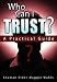 Who Can I Trust? A Practical Guide