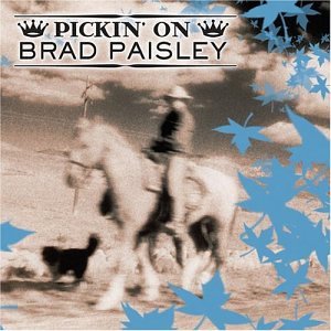 Pickin' on Brad Paisley by Pickin' on Brad Paisley (Audio CD - 2003)