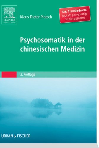 Psychosomatik in der Chinesischen Medizin (German Edition)