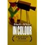 Black and White in Colour: African History on Screen