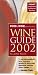 Food & Wine Magazine's Wine Guide 2002: New Expanded California Section