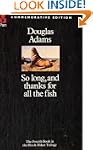 So Long And Thanks For All The Fish
