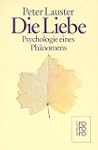 Die Liebe Psychologie eines Ph�nomens