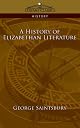 A History of Elizabethan Literature