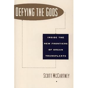 Defying the Gods: Inside the New Frontier of Organ Transplant