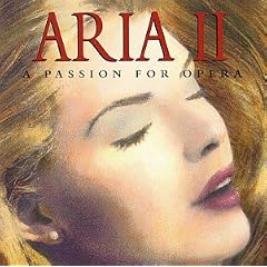 Aria II: A Passion for Opera