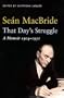 That Day's Struggle: A Memoir 1904 - 1951