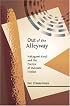 Out of the Alleyway: Nakagami Kenji and the Poetics of Outcaste Fiction (Harvard East Asian Monographs)